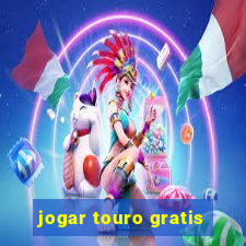 jogar touro gratis